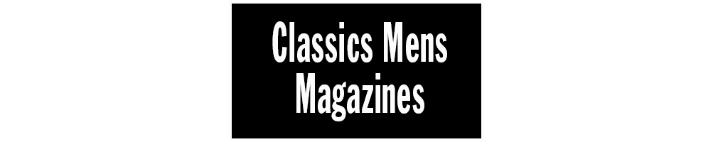 Classic Mens Mags