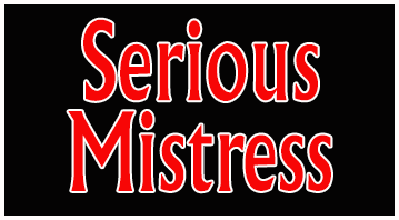 Serious Mistresses