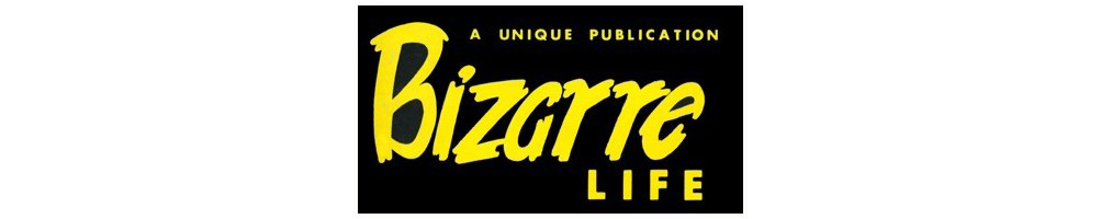 Bizarre life