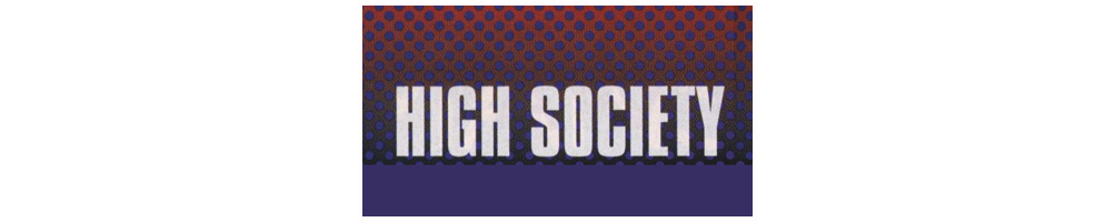 High Society is a U.S. pornographic magazine. Editor Gloria Leonard