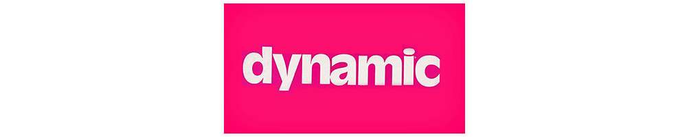 Dynamic