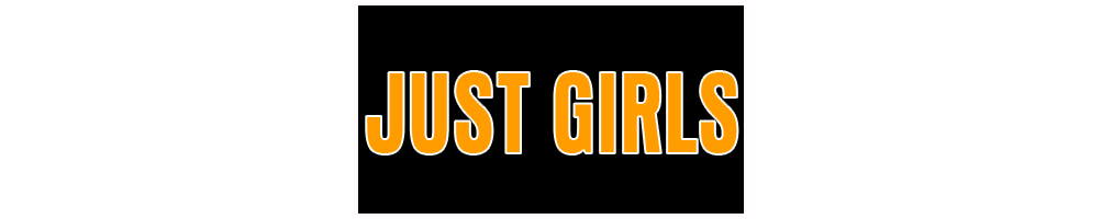 Just Girls